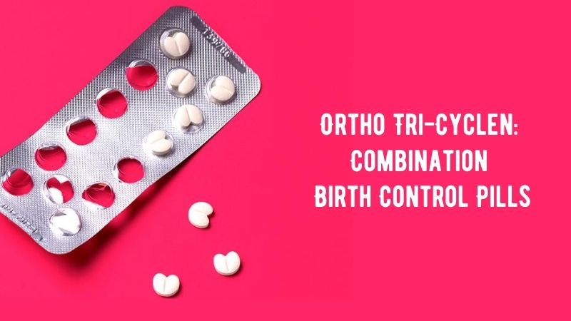 Ortho Tri-Cyclen Combination Birth Control Pills